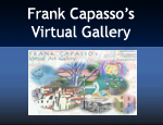 Visit Frank Capasso's Virtual Art Gallery